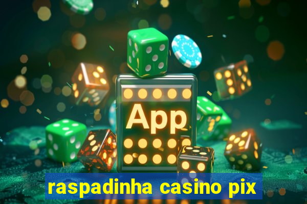 raspadinha casino pix